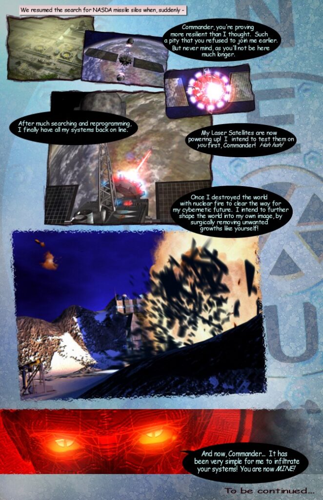 Warzone 2100 comix page 8. Nexus tells the player that he is going to infiltrate his systems. "To be continued" at the bottom of the page.